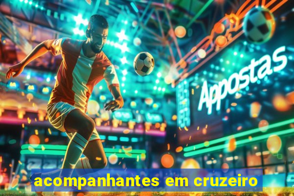 acompanhantes em cruzeiro